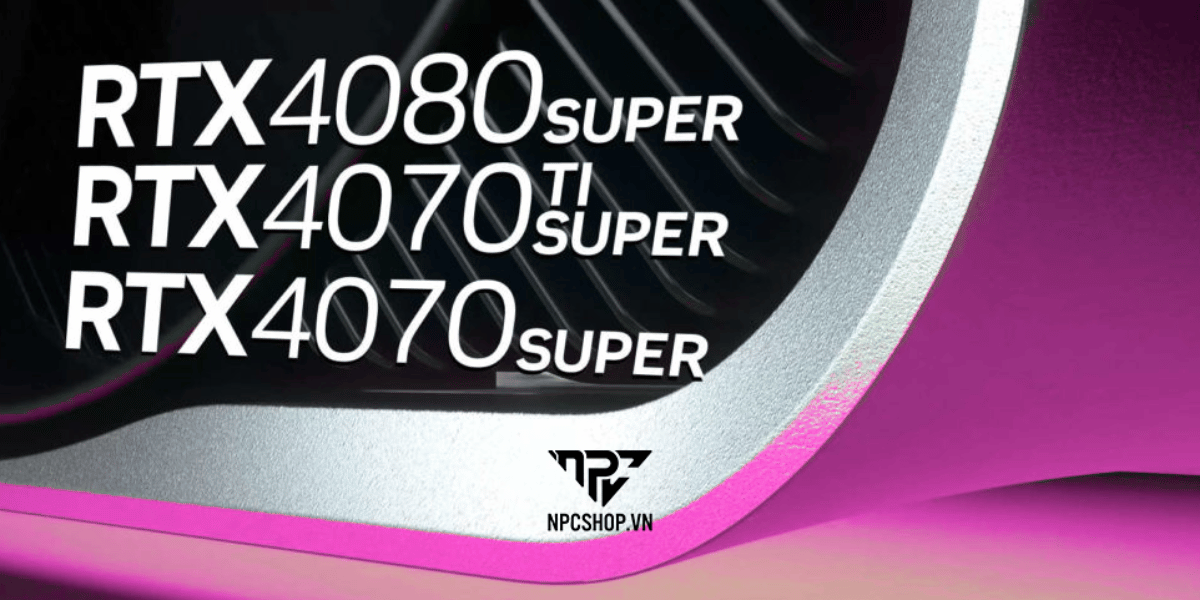 Tin Đồn: NVIDIA Sẽ Giới Thiệu Dòng RTX 40 SUPER Tại CES 2024